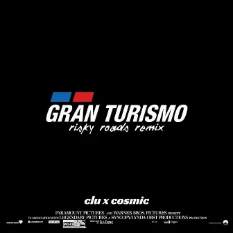 Gran Turismo (Risky Roads Remix) by Cosmic