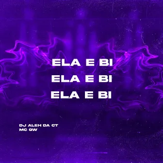 Ela É Bi by DJ ALEH DA CT