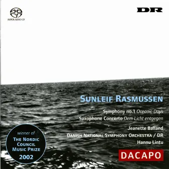 Rasmussen, S.: Symphony No. 1 / Saxophone Concerto by Sunleif Rasmussen