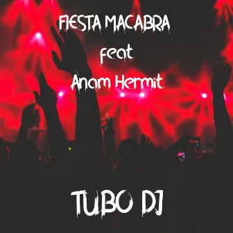 Fiesta Macabra by tubo dj