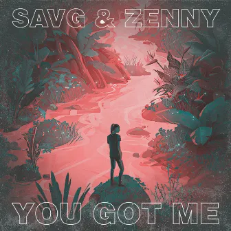 You Got Me (Radio Edit) by Zenny