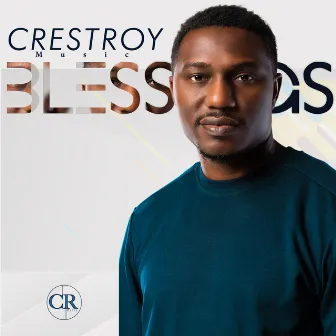 Blessings by Crestroy