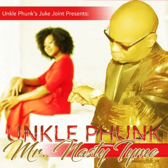 Mr. Nasty Tyme by Unkle Phunk