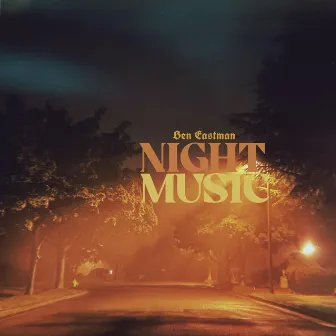 Night Music by Ben Eastman