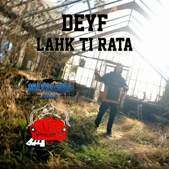 Lahk ti rata by Deyf