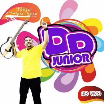 Eu Sou Filhinho de Papai by DD Junior