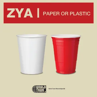 Paper or Plastic - Single by Zya