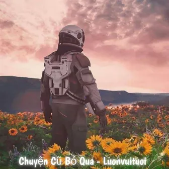 Chuyện Cũ Bỏ Qua (Remix) by Kienn