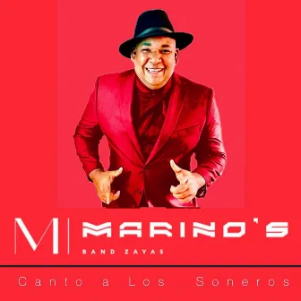 CANTO A LOS SONEROS by Marino's Band Zayas