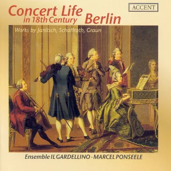 Chamber Music (German 18Th Century) - Janitsch, J.G. / Schaffrath, C. / Graun, J.G. (Il Gardellino) by Il Gardellino