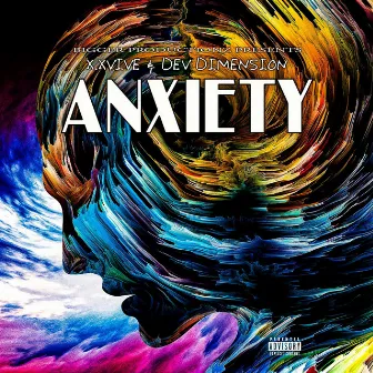 ANXIETY by XXVIVE