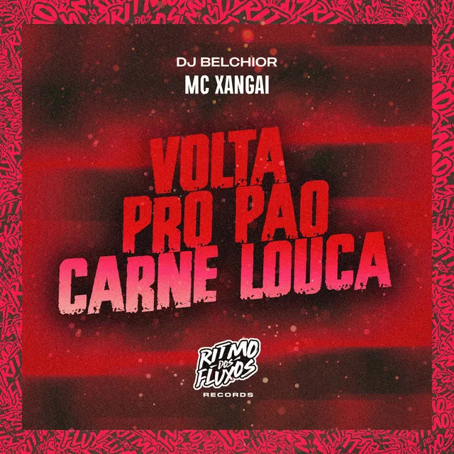 Volta pro Pão Carne Louca