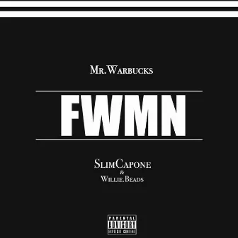 Fwmn by Mr.Warbucks