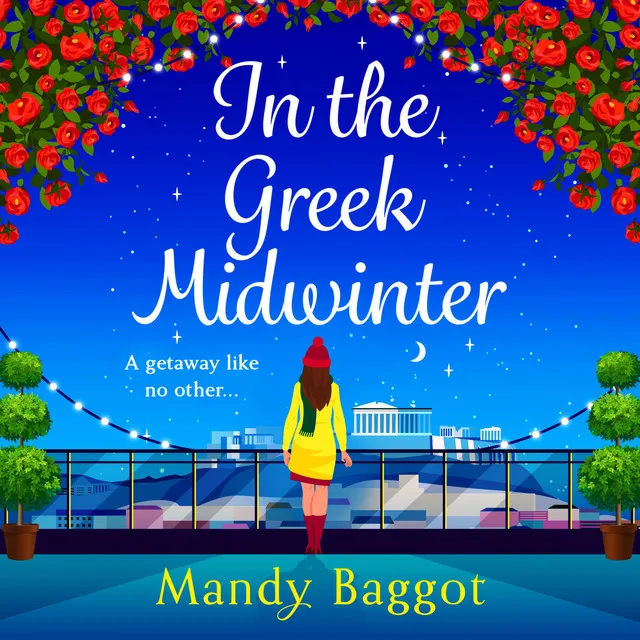 Chapter 15 - In the Greek Midwinter - A BRAND NEW laugh-out-loud festive romantic comedy for 2023