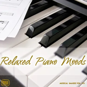 Relaxed Piano Moods: Musical Images, Vol. 151 by Robyn Payne