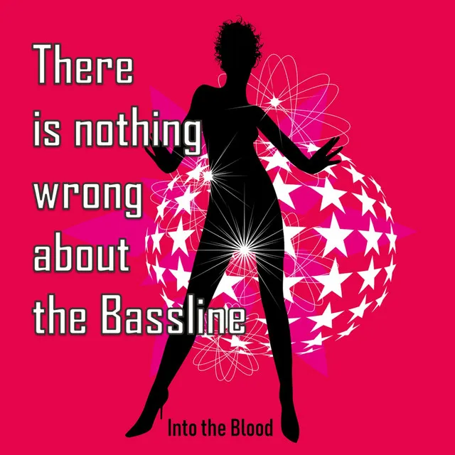 There Is Nothing Wrong About the Bassline