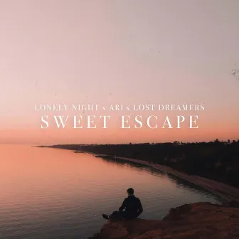 Sweet Escape by Lost Dreamers