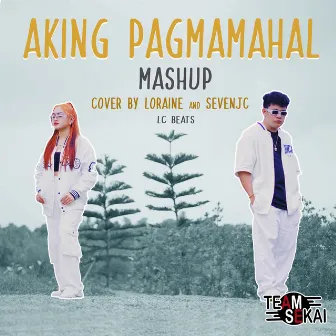 Aking Pagmamahal Mashup by Loraine