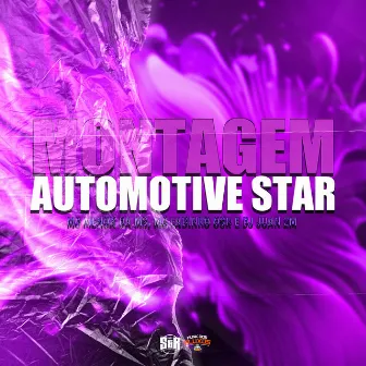 Montagem Automotive Star by Mc Fabinho Osk