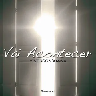 Vai Acontecer by Riverson Vianna