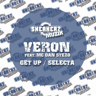 Get Up / Selecta (feat. MC Dan Stezo) by Veron