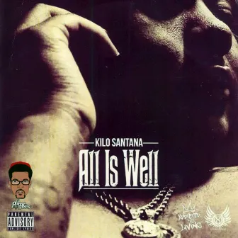 All Is Well by Kilo Santana