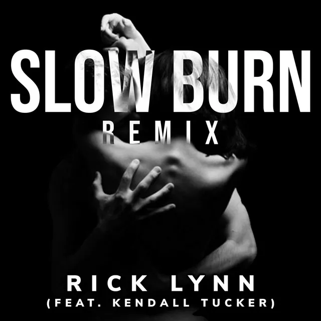 Slow Burn Remix - Remix