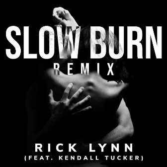 Slow Burn Remix by Rick Lynn