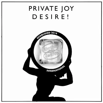 Desire! by Private Joy