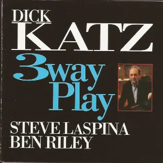 Three Way Play by Dick Katz