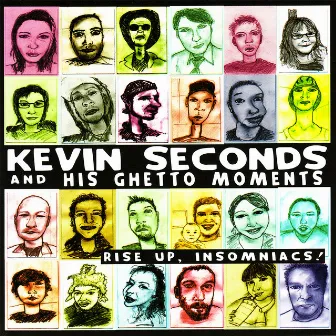 Rise Up, Insomniacs! by Kevin Seconds