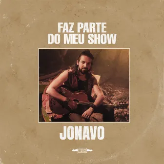 Faz Parte do Meu Show by Jonavo