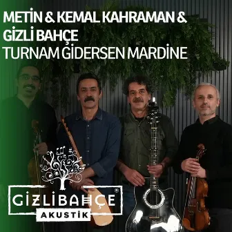 Turnam Gidersen Mardine (Akustik) by Gizli Bahçe