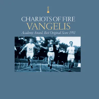 Chariots Of Fire (Original Motion Picture Soundtrack / Remastered) by Vangelis