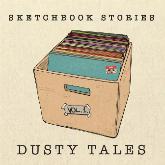 Sketchbook Stories, Vol.1. Dusty Tales by Drive