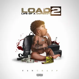 LOAD 2 (Life of a Dopeboy 2) by Ysn Trapp