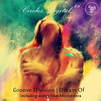 Dream Of by Groove D'Vision