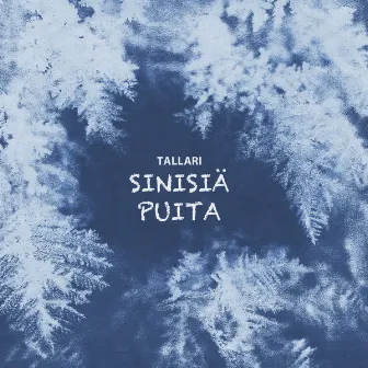 Sinisiä puita by Tallari