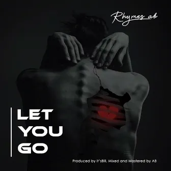 Let you go by Rhymes_ab