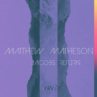 Jacobs Return by Matthew Matheson