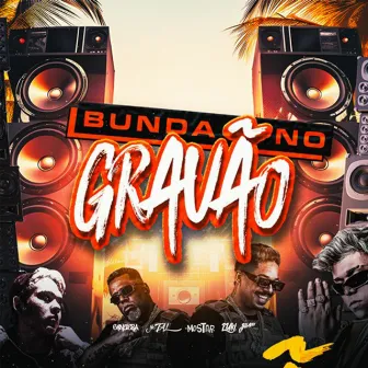 Bunda no Gravão by Mc Star