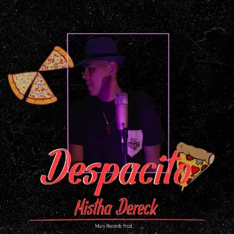 Despacito by Mistha Dereck