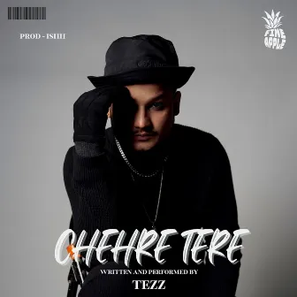 Chehre Tere by Tezz