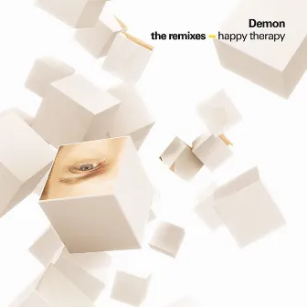 Happy Therapy The Remixes by Demon