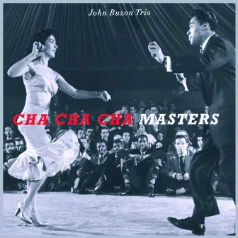 Cha Cha Masters by John Buzon Trio