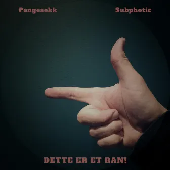 Dette er et ran! by PENGESEKK