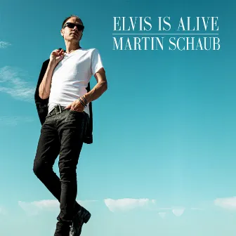 Elvis Is Alive by Martin Schaub