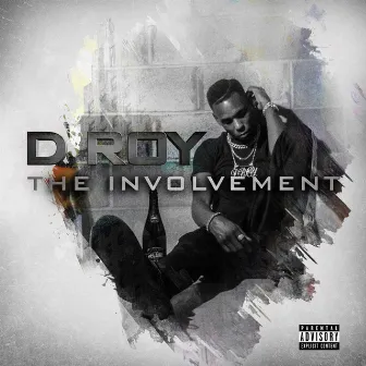 The Involvement by D Roy