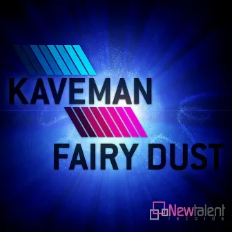 Fairy Dust by Kaveman