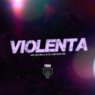 Violenta by MC Daviela